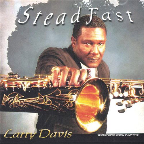 Cover for Larry Davis · Steadfast (CD) (2005)