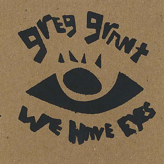 Cover for Greg Grant · We Have Eyes (CD) (2013)