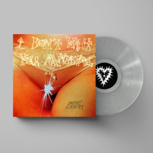 I Don't Want You Anymore (Crystal Clear Vinyl) - Cherry Glazerr - Music - SECRETLY CANADIAN - 0656605046532 - September 29, 2023