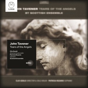 Cover for Rozario,Patricia / Gould,Clio / Scottish Ensemble · Tavener: Tears of the Angels (CD) (2015)