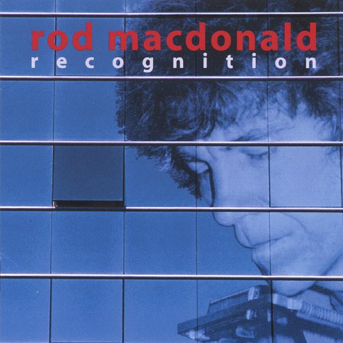 Cover for Rod Macdonald · Recognition (CD) (2005)