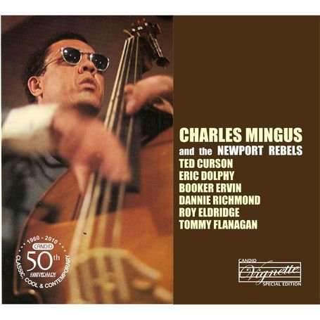 Newport Rebels - Charles Mingus - Musik - CANDID - 0708857793532 - 7 september 2010