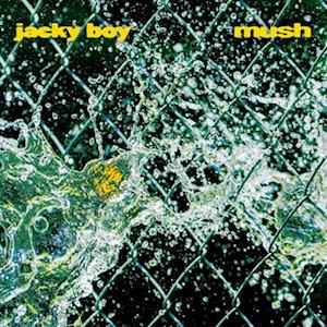 Cover for Jacky Boy · Mush (Pool Blue Vinyl) (LP) (2022)