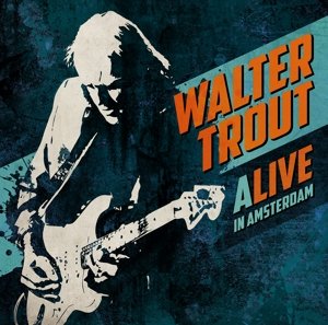 Alive In Amsterdam - Walter Trout - Music - PROVOGUE - 0819873013532 - June 16, 2016