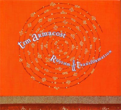 Cover for Tim Armacost · Rhythm &amp; Transformation (CD) (2007)