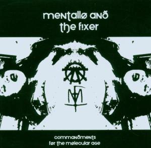 Commandments For The.-5tr - Mentallo & The Fixer - Musiikki - ALFA MATRIX - 0882951007532 - perjantai 21. huhtikuuta 2006