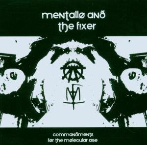 Commandments For The.-5tr - Mentallo & The Fixer - Music - ALFA MATRIX - 0882951007532 - April 21, 2006
