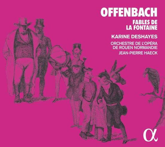 Fables De La Fontaine - J. Offenbach - Musique - ALPHA - 3760014195532 - 4 octobre 2019