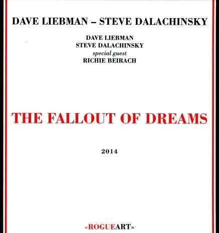 The Fallout of Dreams - Dave Liebman - Musik - Rogue Art - 3760131270532 - 25. januar 2011