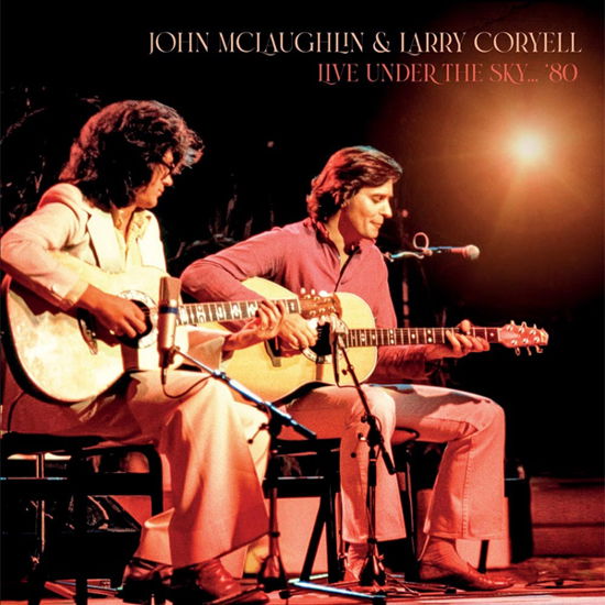 Cover for John Mclaughlin &amp; Larry Coryell · Live Under The Sky... 80 (LP) (2024)