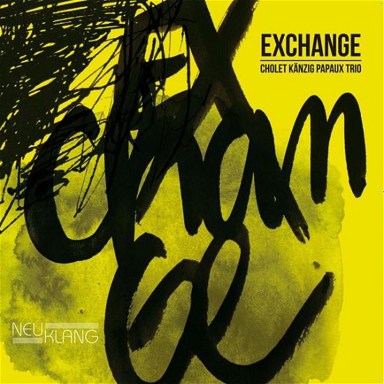 Cover for CD · Cholet-Kanzig-Papaux Trio-Exchange (CD) (2014)