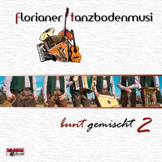 Cover for Florianer Tanzbodenmusi · Bunt Gemischt 2 (CD) (2014)