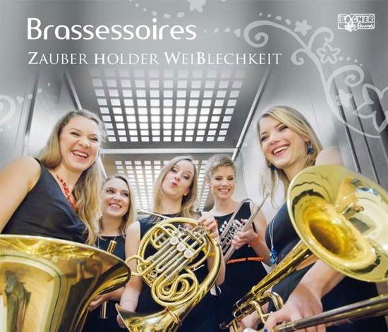 Cover for Brassessoires · Zauber Holder Weiblechkeit (CD) (2015)