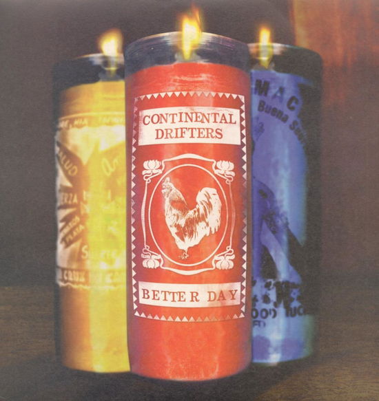 Cover for Continental Drifters · Better Day (LP) (2001)