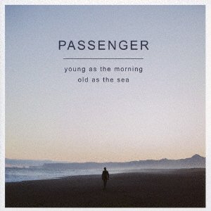Young As the Morning Old As the Sea - Passenger - Musik - OCTAVE - 4526180394532 - 23 september 2016