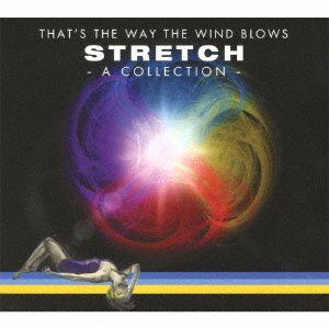 Cover for Stretch · Thats the Way the Wind Blows - a Collection (CD) [Japan Import edition] (2017)