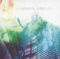Cover for David Arkenstone · Ambient World (CD) [Japan Import edition] (2021)