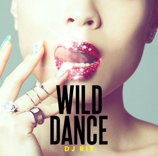 Cover for DJ Rie · Wild Dance (CD) [Japan Import edition] (2015)