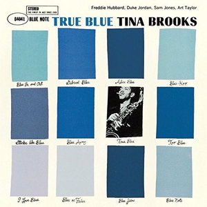 True Blue - Tina Brooks - Musik - UNIVERSAL MUSIC JAPAN - 4988031193532 - 15. december 2023