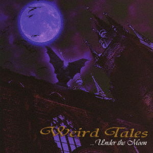 Cover for Weird Tales · ...Under The Moon (CD) [Japan Import edition] (2021)