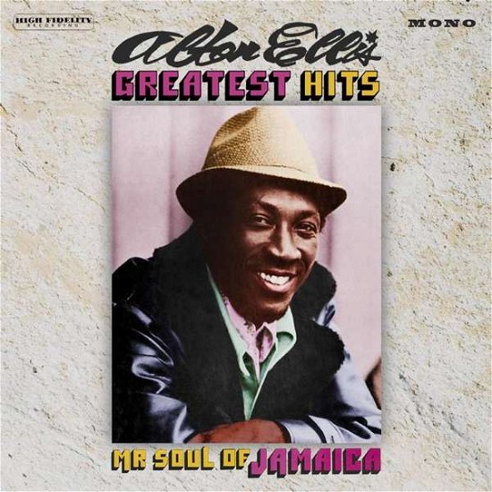 Cover for Alton Ellis · Greatest Hits: Mr Soul of Jamaica (CD) [Expanded edition] (2019)