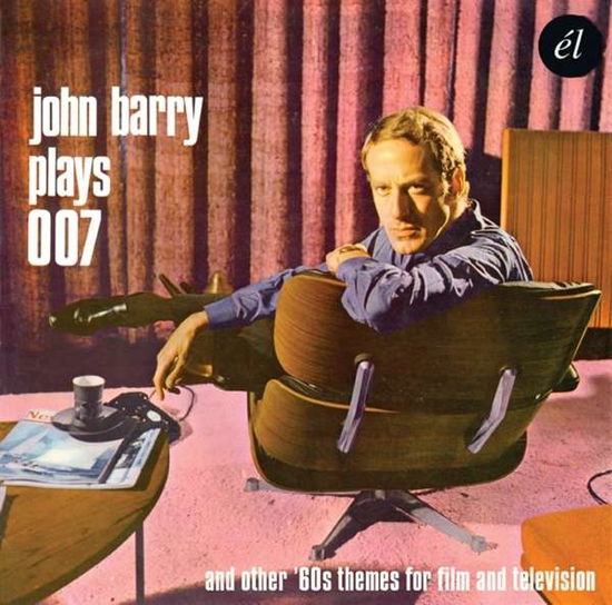 JOHN BARRY PLAYS 007 AND OTHER 60s THEMES FOR FILM AND TELEVISION - John Barry - Musik - EL - 5013929331532 - 19 augusti 2016