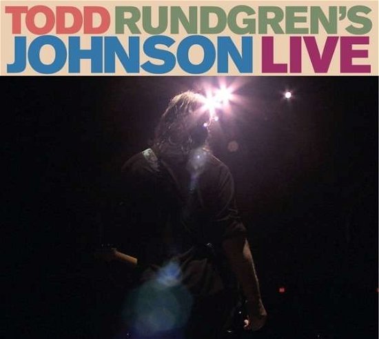 Cover for Todd Rundgren · Todd Rundgren's Johnson Live (CD) (2013)