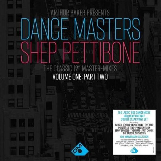 ARTHUR BAKER · Arthur Baker Presents: The Shep Pettibone Master-Mixes (Vol. 1, part 2) (LP) (2021)