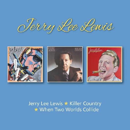 Jerry Lee Lewis / Killer Country / When Two Worlds Collide - Jerry Lee Lewis - Musiikki - BGO RECORDS - 5017261213532 - perjantai 28. syyskuuta 2018