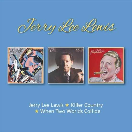 Cover for Jerry Lee Lewis · Jerry Lee Lewis / Killer Country / When Two Worlds Collide (CD) (2018)