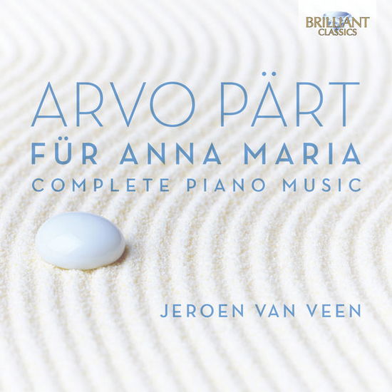 Arvo Part: Complete Piano Music - Fur Anna Maria - Jeroen Van Veen - Musik - BRILLIANT CLASSICS - 5028421950532 - 25. August 2014