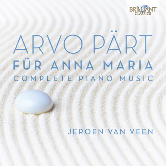 Arvo Part: Complete Piano Music - Fur Anna Maria - Jeroen Van Veen - Musiikki - BRILLIANT CLASSICS - 5028421950532 - maanantai 25. elokuuta 2014