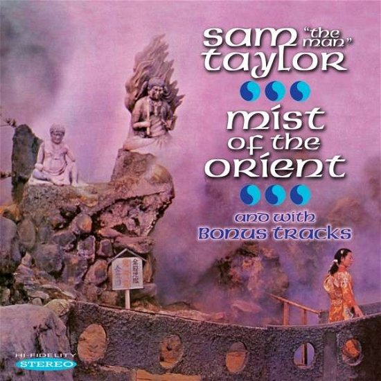 Cover for Sam the Man Taylor · Mist Of The Orient (CD) [Bonus Tracks edition] (2014)