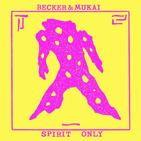 Cover for Becker &amp; Mukai · Spirit Only (LP) (2024)