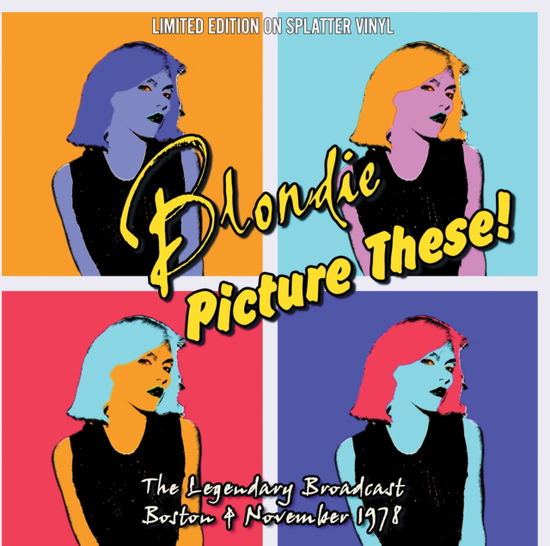 Cover for Blondie · Picture These! (Splatter Vinyl) (LP) (2024)