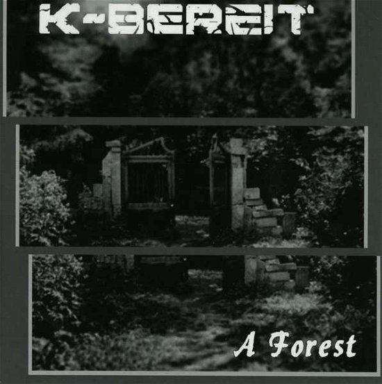 Cover for K-Bereit · A Forest (7&quot;) (2014)