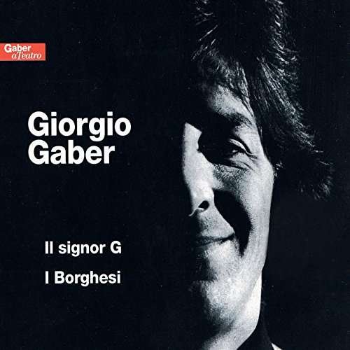 Cover for Giorgio Gaber · Il Signor G/I Borghesi (CD) (2011)