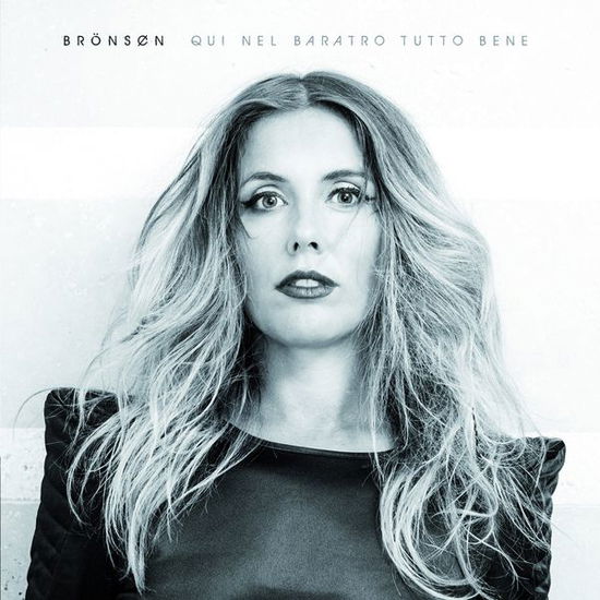 Cover for Bronson · Qui Nel Baratro Tutto Bene (CD) (2015)