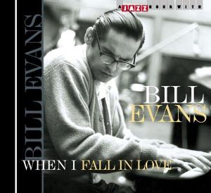 When I Fall in Love - Bill Evans - Musik - JAZZ HOUR WITH - 8712177058532 - 6. januar 2015