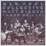 Cover for New Cool Collective · Things You Love (CD) (2016)
