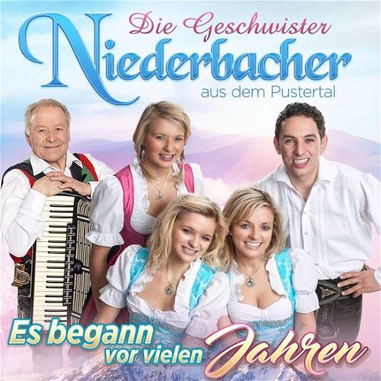 Cover for Geschwister Niederbacher · Es Begann Vor Vielen Jahren (CD) (2018)