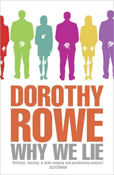 Cover for Dorothy Rowe · Why We Lie (Paperback Book) (2010)