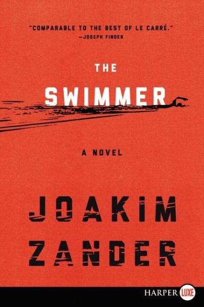 Cover for Joakim Zander · The Swimmer Lp: a Novel (Paperback Book) [Lrg edition] (2015)