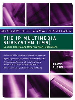 Cover for Travis Russell · The IP Multimedia Subsystem (IMS): Session Control and Other Network Operations (Hardcover Book) [Ed edition] (2008)