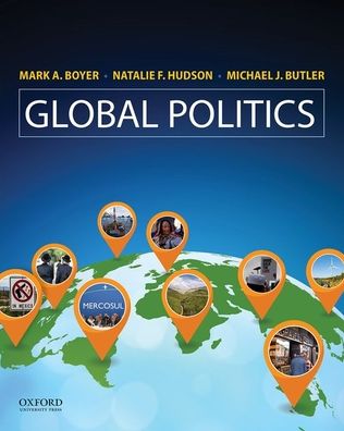 Cover for Boyer, Mark (Professor, Professor, University of CT) · Global Politics (Paperback Book) (2019)