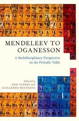 Cover for Eric Scerri · Mendeleev to Oganesson: A Multidisciplinary Perspective on the Periodic Table (Hardcover Book) (2018)