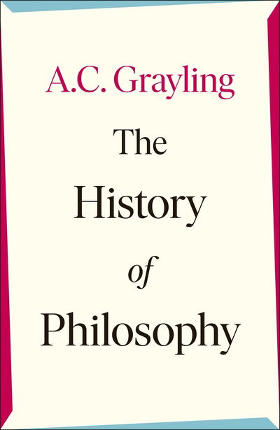 Cover for A. C. Grayling · The History of Philosophy (Hardcover Book) (2019)