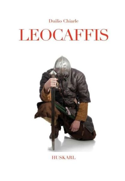 Cover for Duilio Chiarle · Leocaffis (Hardcover Book) (2018)