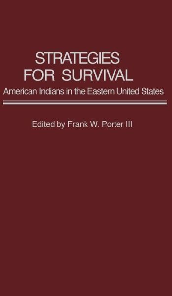 Cover for Frank Porter · Strategies for Survival: American Indians in the Eastern United States (Hardcover Book) (1986)