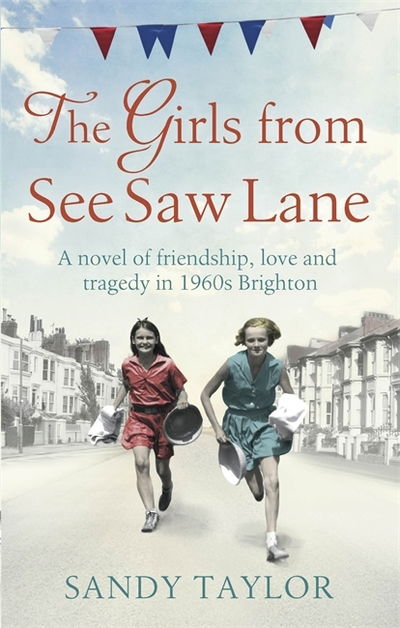 Cover for Sandy Taylor · The Girls from See Saw Lane - Brighton Girls Trilogy (Paperback Book) (2018)